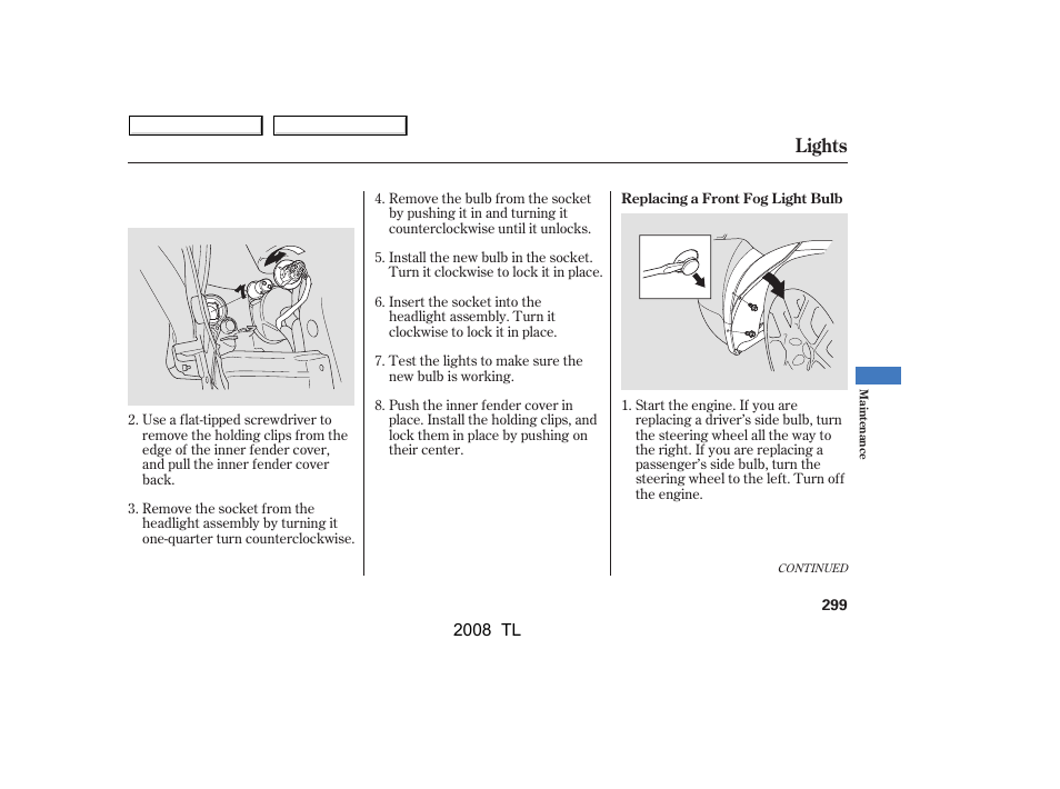 Lights | Acura 2008 TL - Owner's Manual User Manual | Page 302 / 376