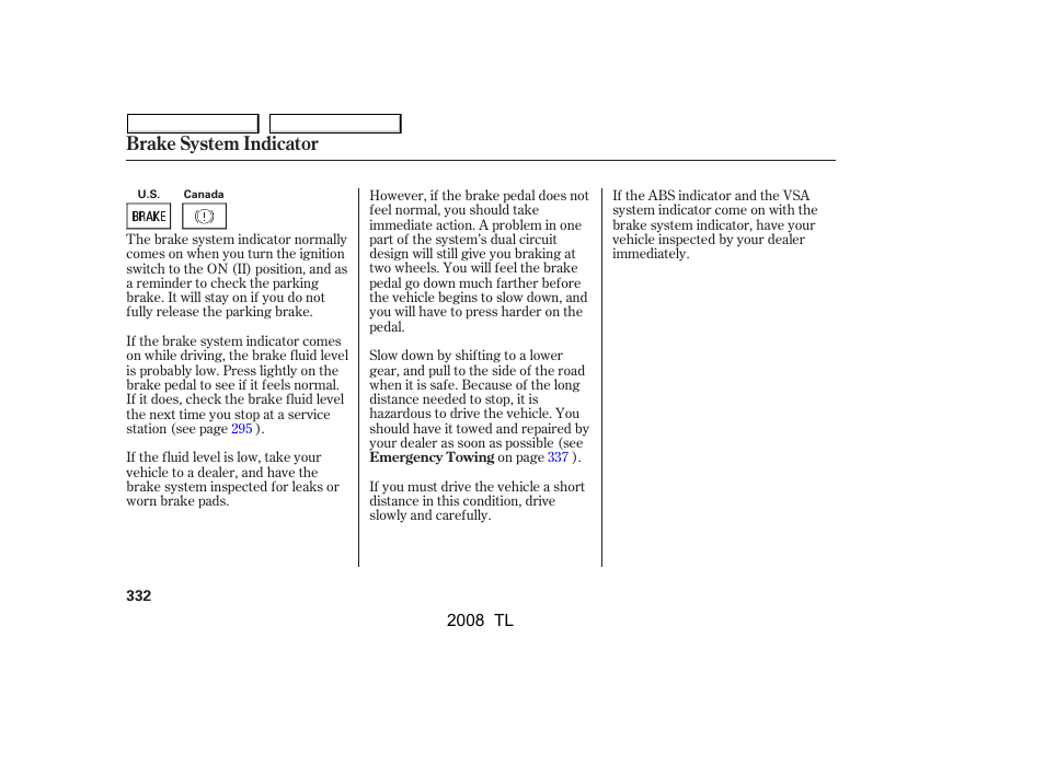 Brake system indicator | Acura 2008 TL - Owner's Manual User Manual | Page 335 / 376