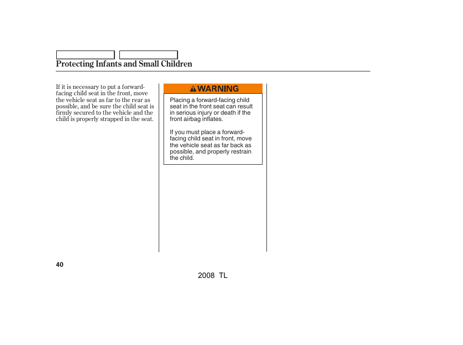 Protecting infants and small children | Acura 2008 TL - Owner's Manual User Manual | Page 43 / 376