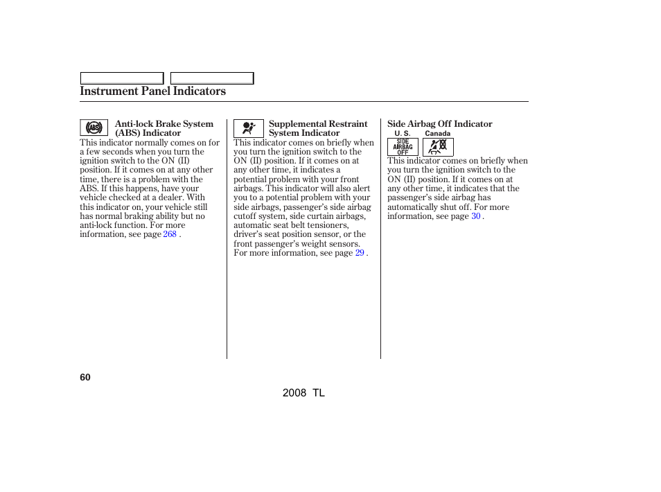 Instrument panel indicators | Acura 2008 TL - Owner's Manual User Manual | Page 63 / 376