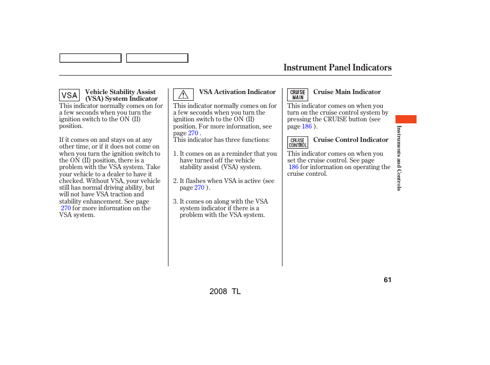 Instrument panel indicators | Acura 2008 TL - Owner's Manual User Manual | Page 64 / 376