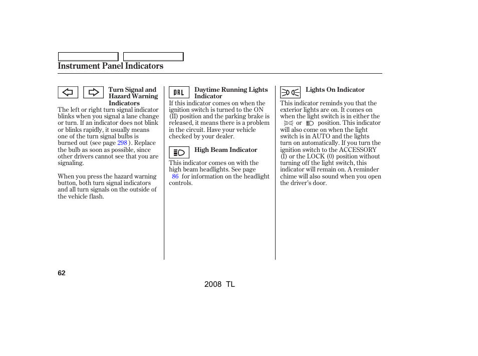 Instrument panel indicators | Acura 2008 TL - Owner's Manual User Manual | Page 65 / 376