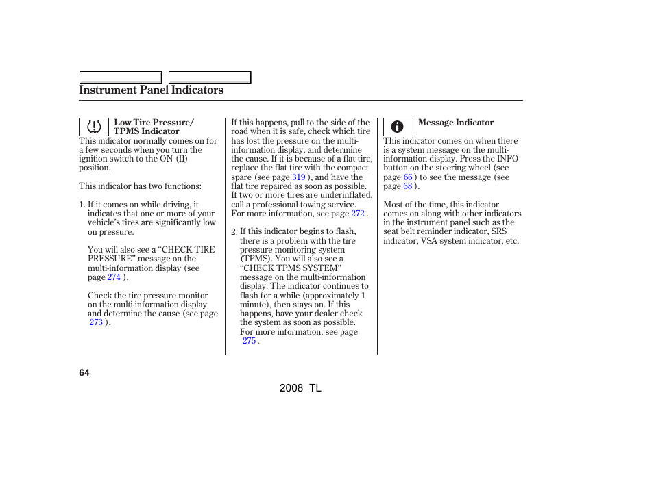 Instrument panel indicators | Acura 2008 TL - Owner's Manual User Manual | Page 67 / 376