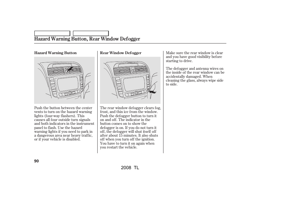 Hazard warning button, rear window defogger | Acura 2008 TL - Owner's Manual User Manual | Page 93 / 376