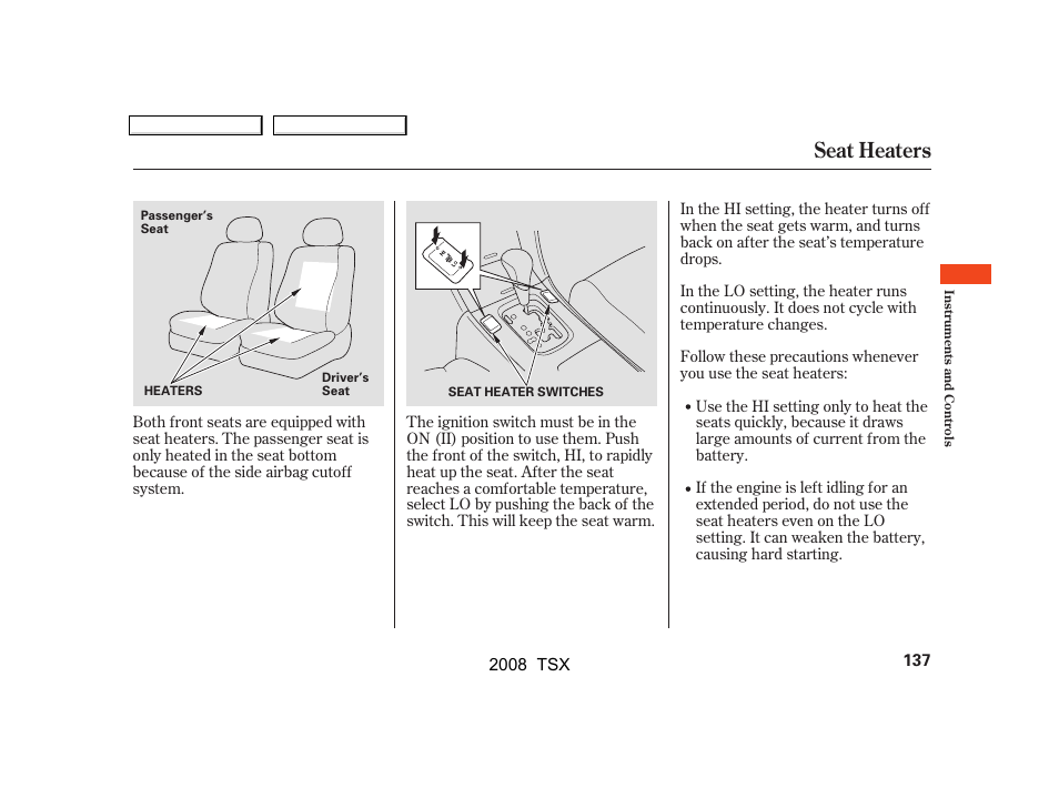 Seat heaters | Acura 2008 TSX - Owner's Manual User Manual | Page 140 / 388