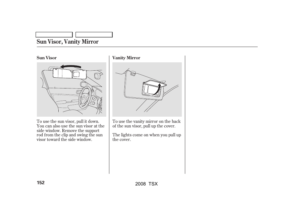 Sun visor, vanity mirror | Acura 2008 TSX - Owner's Manual User Manual | Page 155 / 388