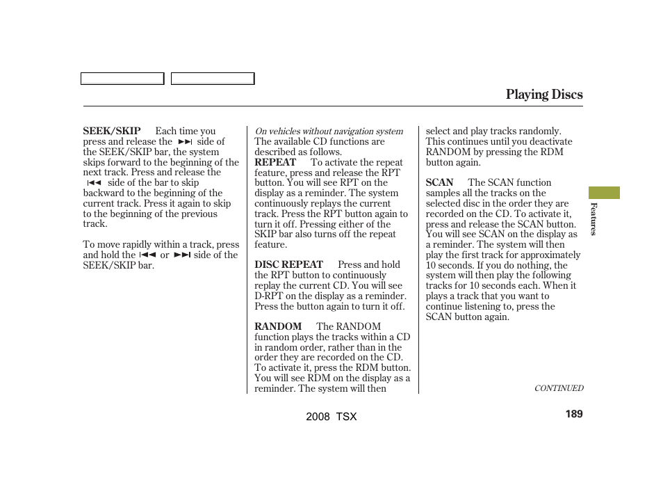 Playing discs | Acura 2008 TSX - Owner's Manual User Manual | Page 192 / 388