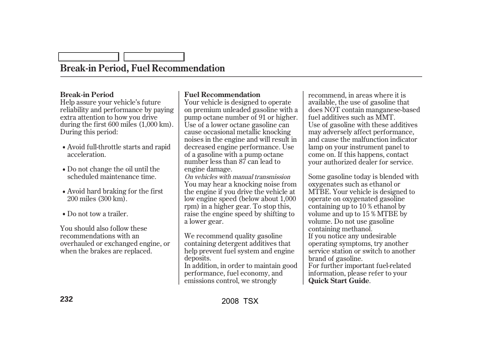 Break-in period, fuel recommendation | Acura 2008 TSX - Owner's Manual User Manual | Page 235 / 388