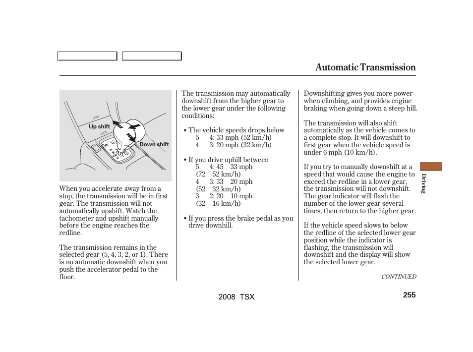 Automatic transmission | Acura 2008 TSX - Owner's Manual User Manual | Page 258 / 388