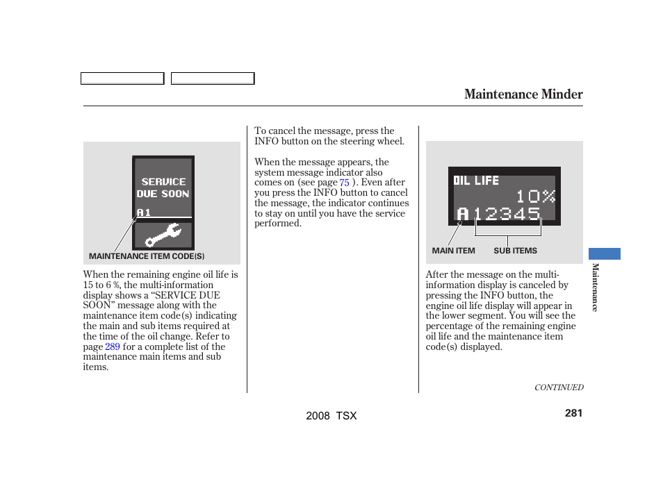 Maintenance minder | Acura 2008 TSX - Owner's Manual User Manual | Page 284 / 388