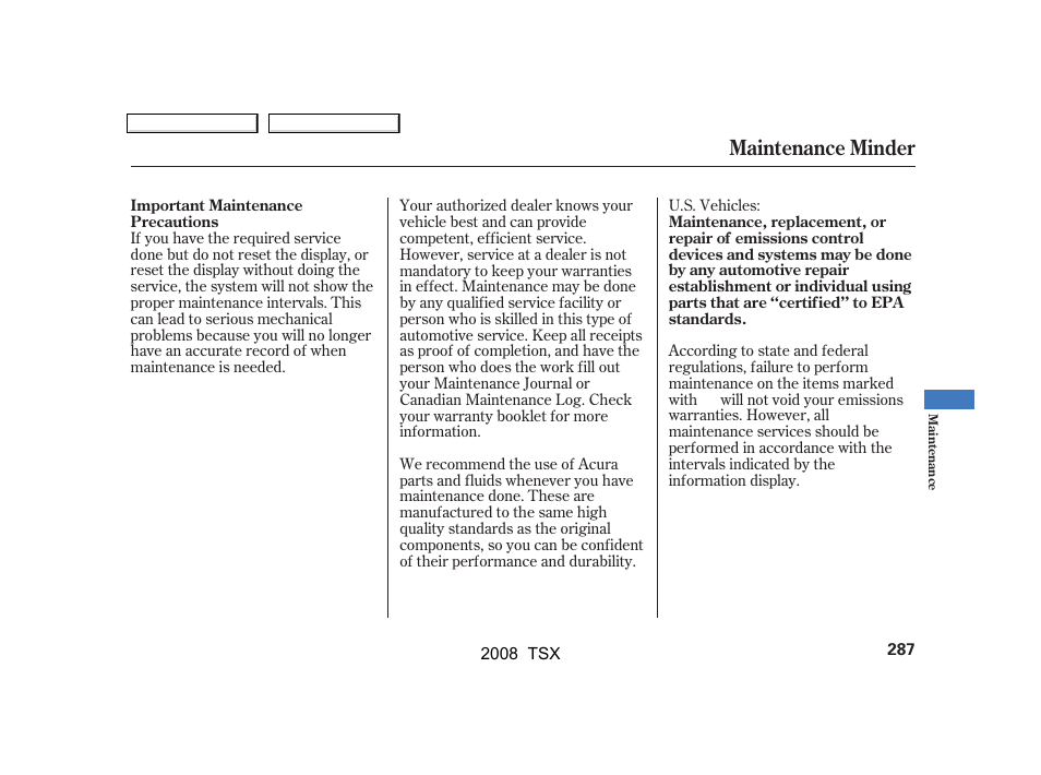 Maintenance minder | Acura 2008 TSX - Owner's Manual User Manual | Page 290 / 388
