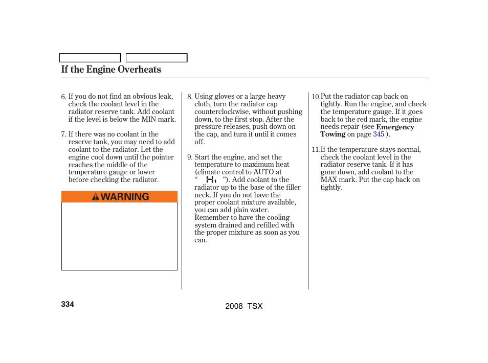 If the engine overheats | Acura 2008 TSX - Owner's Manual User Manual | Page 337 / 388