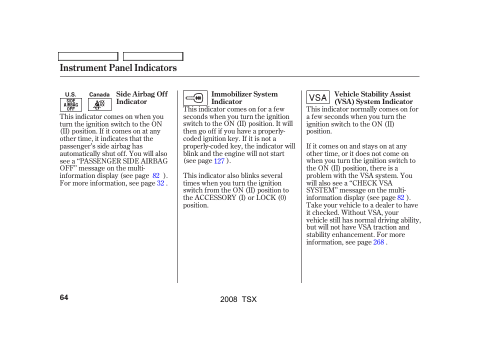 Instrument panel indicators | Acura 2008 TSX - Owner's Manual User Manual | Page 67 / 388