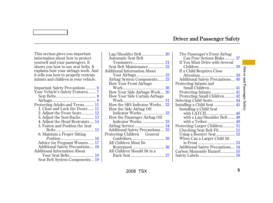 Driver and passenger safety | Acura 2008 TSX - Owner's Manual User Manual | Page 8 / 388