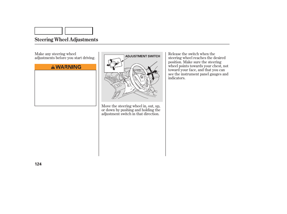 Steering wheel adjustments | Acura 2007 MDX - Owner's Manual User Manual | Page 128 / 479