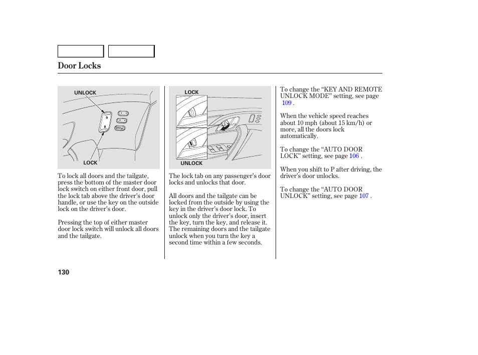 Door locks | Acura 2007 MDX - Owner's Manual User Manual | Page 134 / 479