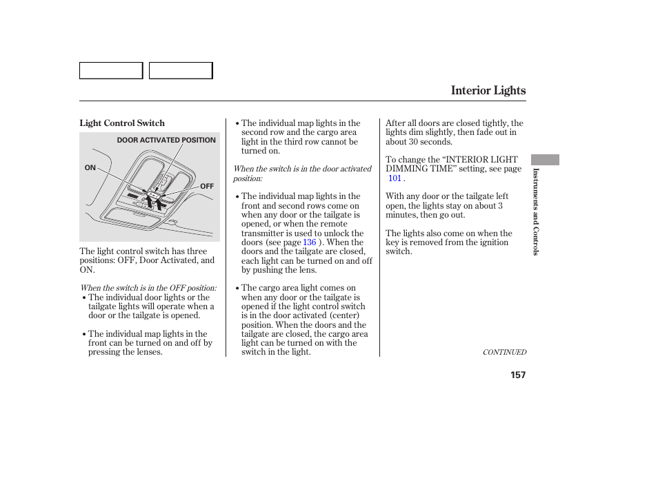 Interior lights | Acura 2007 MDX - Owner's Manual User Manual | Page 161 / 479