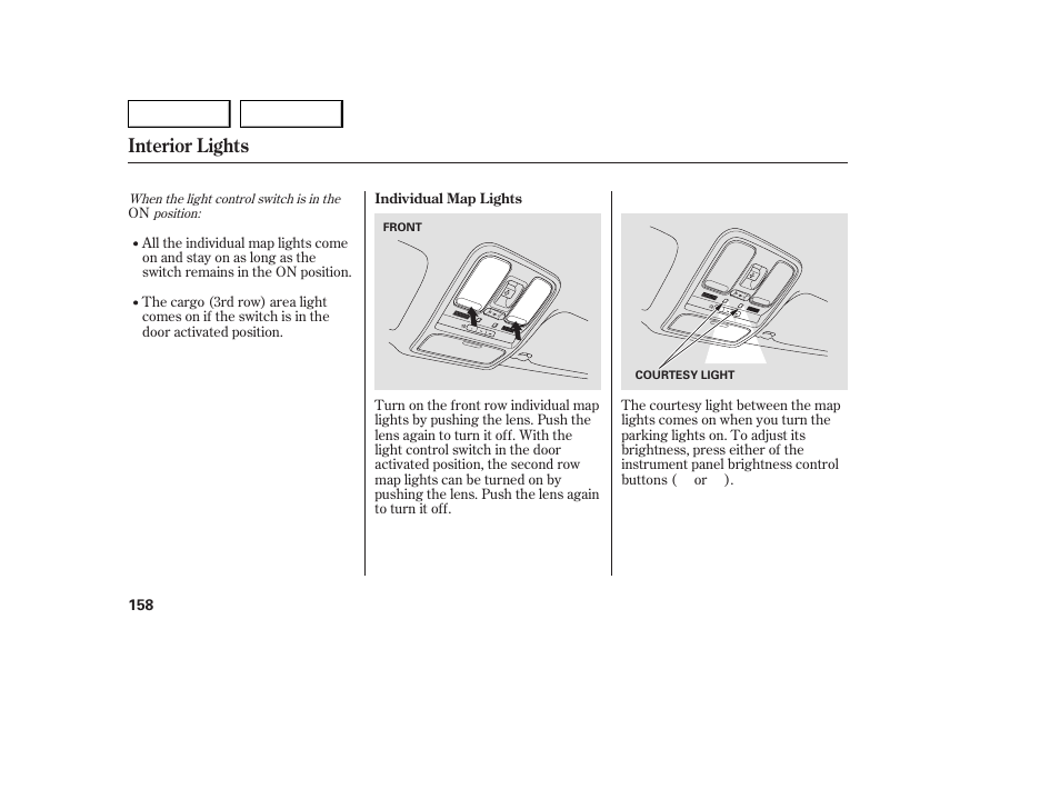 Interior lights | Acura 2007 MDX - Owner's Manual User Manual | Page 162 / 479