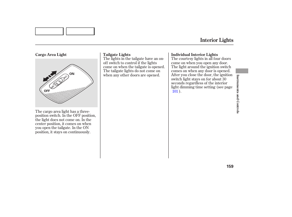 Interior lights | Acura 2007 MDX - Owner's Manual User Manual | Page 163 / 479