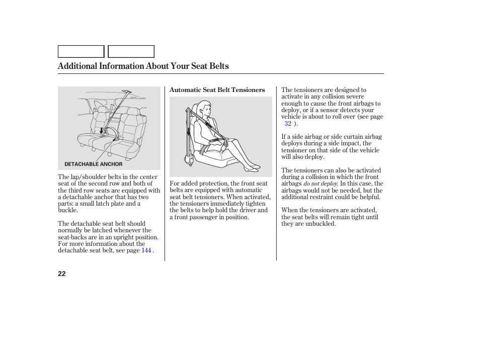 Additional information about your seat belts | Acura 2007 MDX - Owner's Manual User Manual | Page 26 / 479
