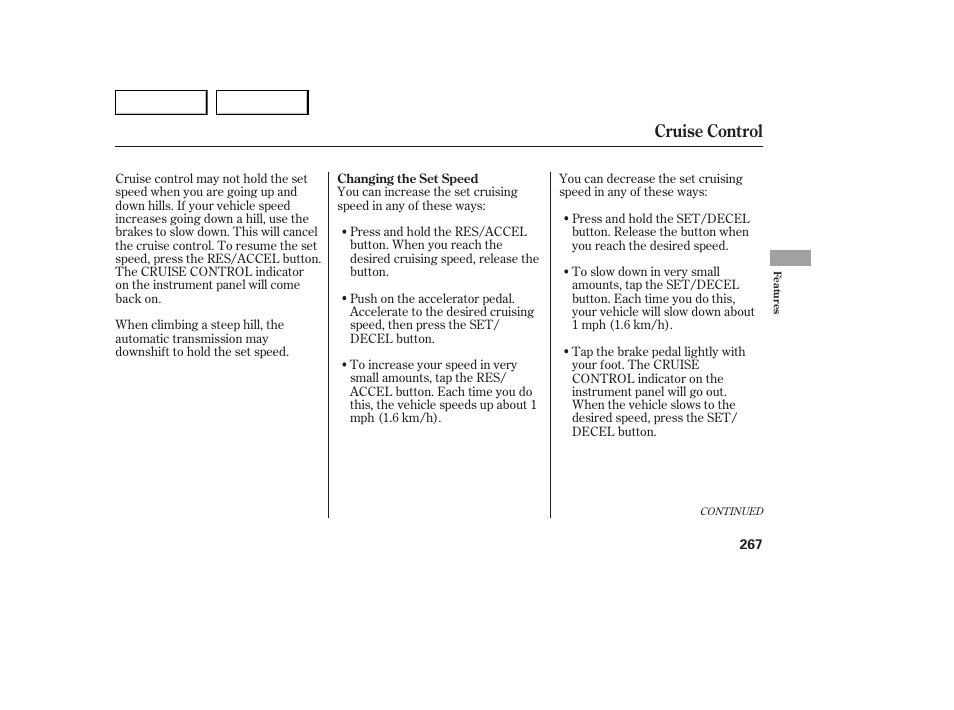 Cruise control | Acura 2007 MDX - Owner's Manual User Manual | Page 271 / 479