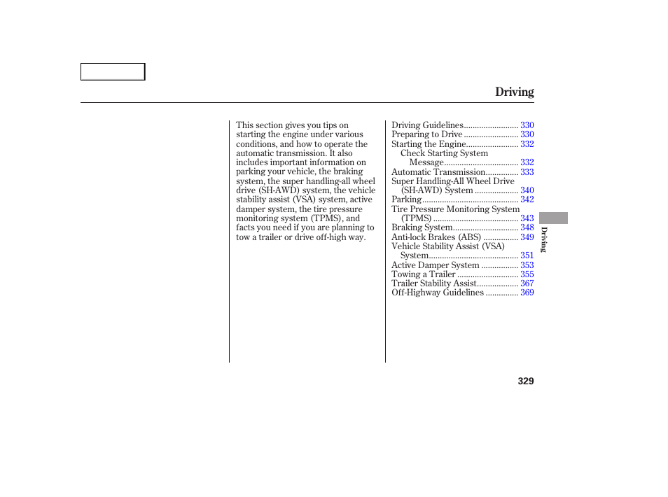 Driving | Acura 2007 MDX - Owner's Manual User Manual | Page 333 / 479