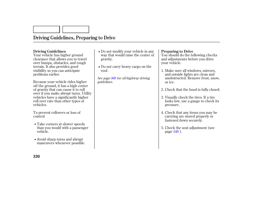Driving guidelines, preparing to drive | Acura 2007 MDX - Owner's Manual User Manual | Page 334 / 479