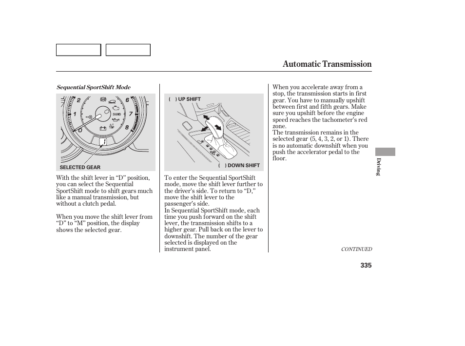 Automatic transmission | Acura 2007 MDX - Owner's Manual User Manual | Page 339 / 479