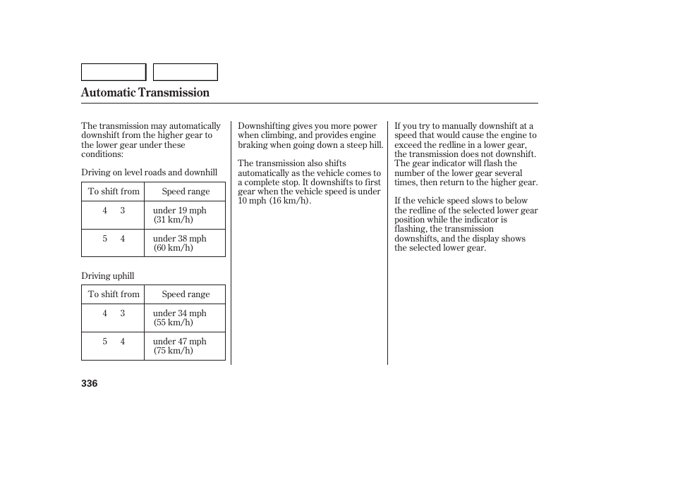 Automatic transmission | Acura 2007 MDX - Owner's Manual User Manual | Page 340 / 479