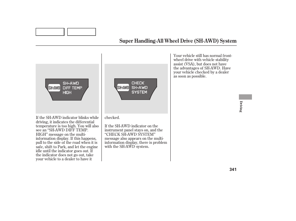 Super handling-all wheel drive (sh-awd) system | Acura 2007 MDX - Owner's Manual User Manual | Page 345 / 479