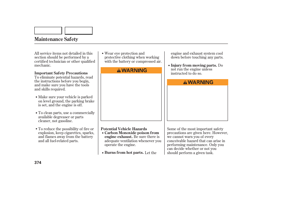 Maintenance safety | Acura 2007 MDX - Owner's Manual User Manual | Page 378 / 479