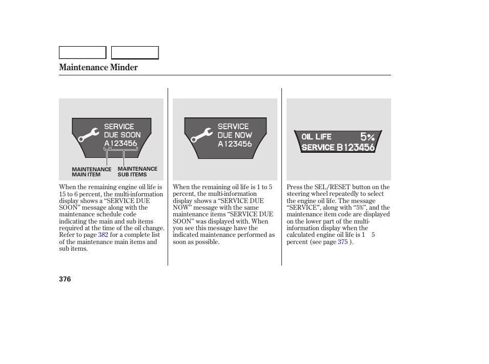 Maintenance minder | Acura 2007 MDX - Owner's Manual User Manual | Page 380 / 479