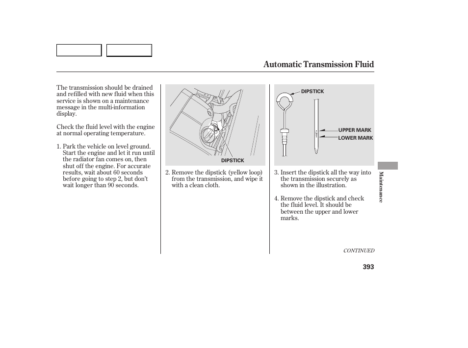 Automatic transmission fluid | Acura 2007 MDX - Owner's Manual User Manual | Page 397 / 479