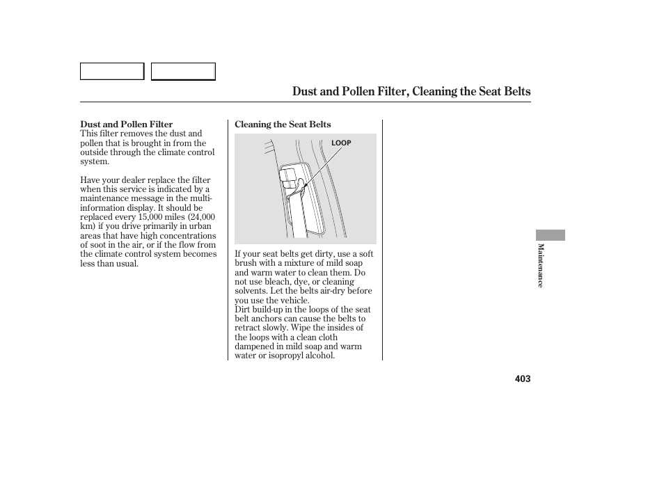 Dust and pollen filter, cleaning the seat belts | Acura 2007 MDX - Owner's Manual User Manual | Page 407 / 479