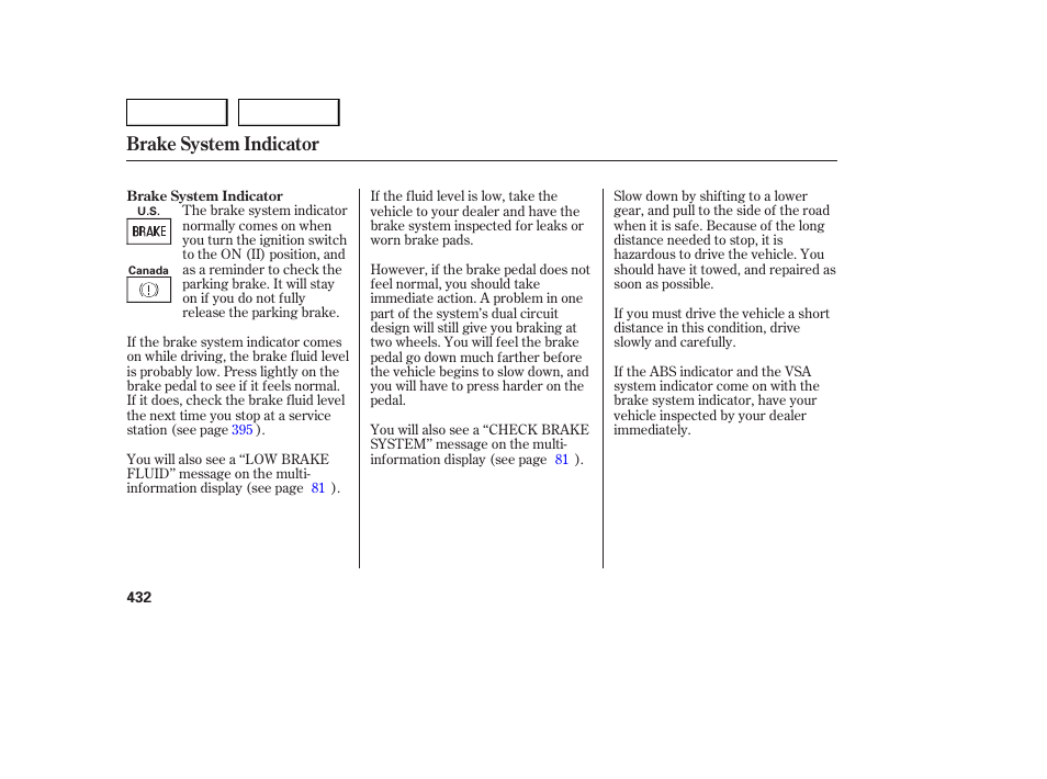 Brake system indicator | Acura 2007 MDX - Owner's Manual User Manual | Page 436 / 479