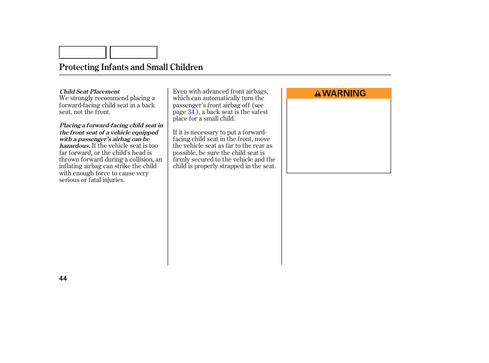 Protecting infants and small children | Acura 2007 MDX - Owner's Manual User Manual | Page 48 / 479