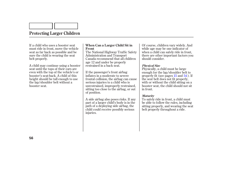 Protecting larger children | Acura 2007 MDX - Owner's Manual User Manual | Page 60 / 479