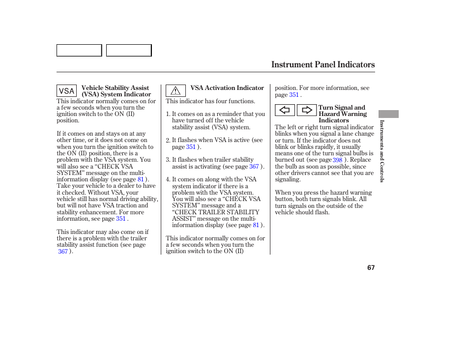 Instrument panel indicators | Acura 2007 MDX - Owner's Manual User Manual | Page 71 / 479