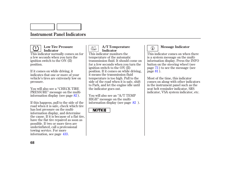 Instrument panel indicators | Acura 2007 MDX - Owner's Manual User Manual | Page 72 / 479