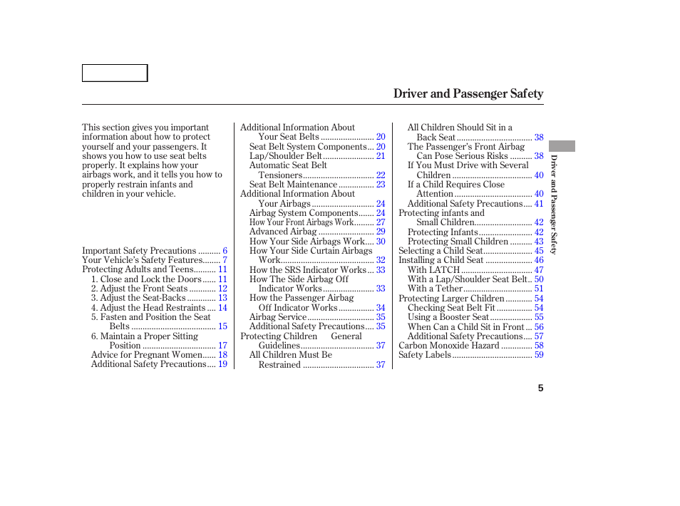 Driver and passenger safety | Acura 2007 MDX - Owner's Manual User Manual | Page 9 / 479