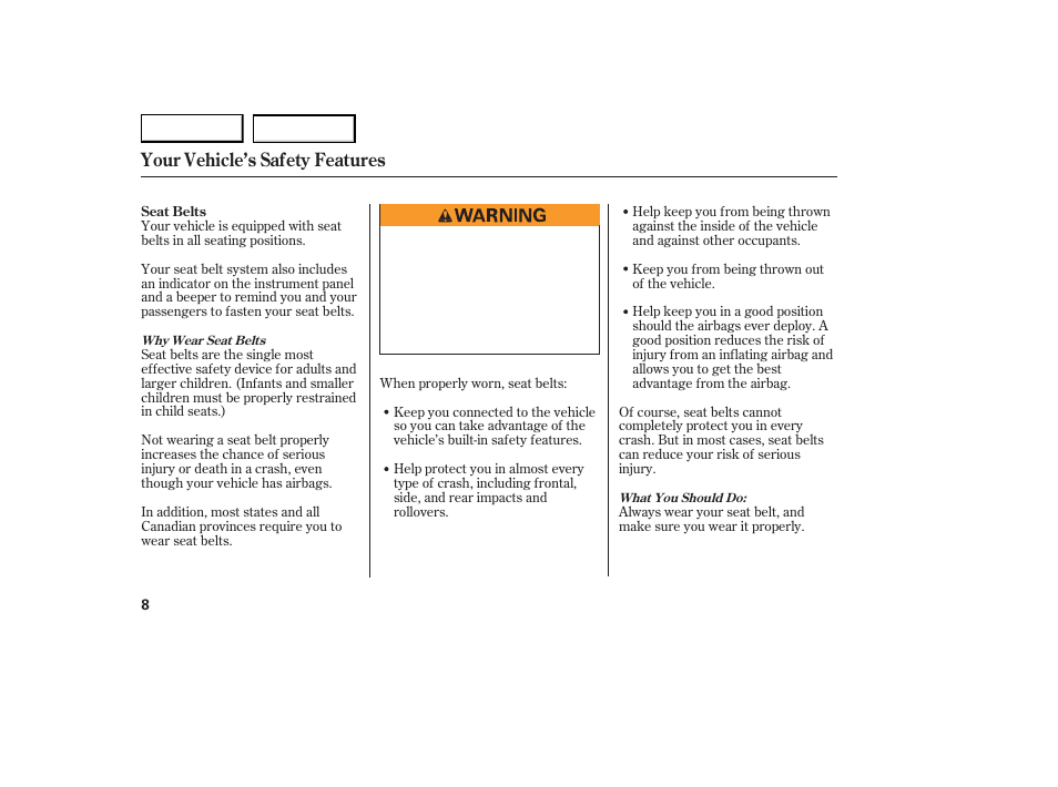 Your vehicle’s safety features | Acura 2007 RDX - Owner's Manual User Manual | Page 12 / 442