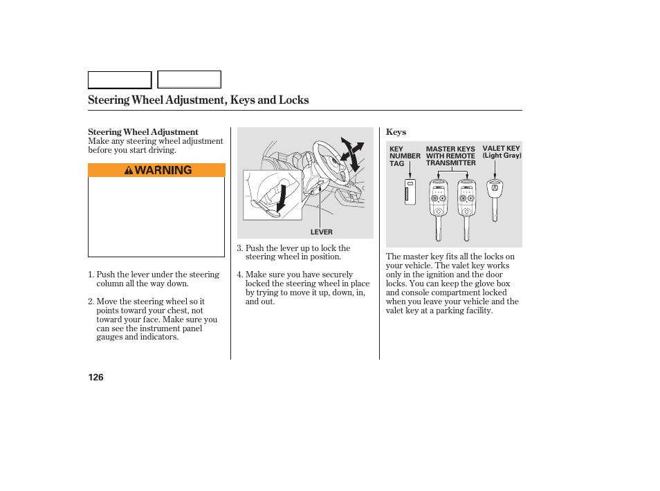 Steering wheel adjustment, keys and locks | Acura 2007 RDX - Owner's Manual User Manual | Page 130 / 442
