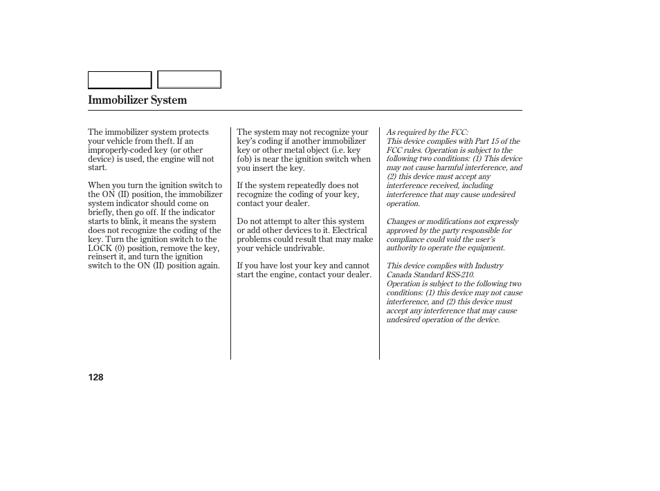 Immobilizer system | Acura 2007 RDX - Owner's Manual User Manual | Page 132 / 442