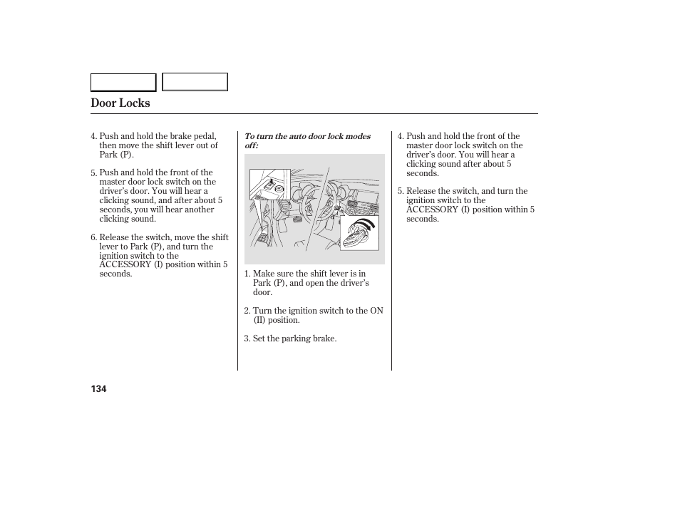 Door locks | Acura 2007 RDX - Owner's Manual User Manual | Page 138 / 442