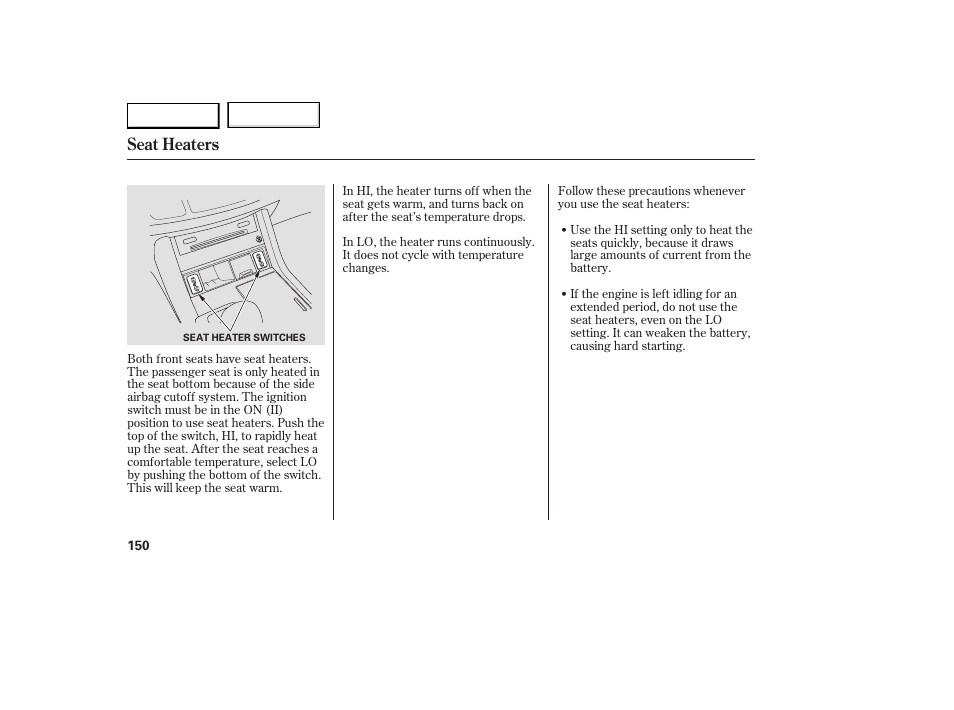 Seat heaters | Acura 2007 RDX - Owner's Manual User Manual | Page 154 / 442