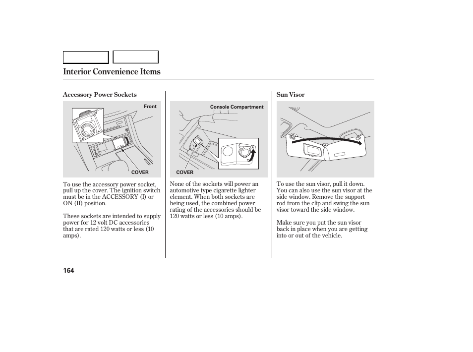 Interior convenience items | Acura 2007 RDX - Owner's Manual User Manual | Page 168 / 442