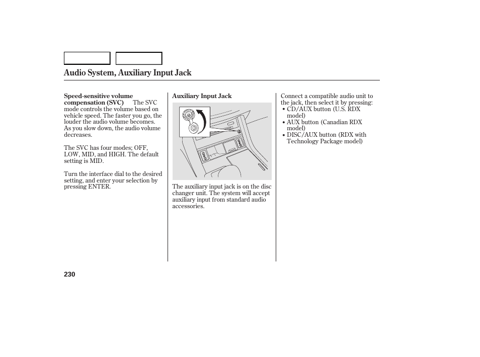 Audio system, auxiliary input jack | Acura 2007 RDX - Owner's Manual User Manual | Page 234 / 442