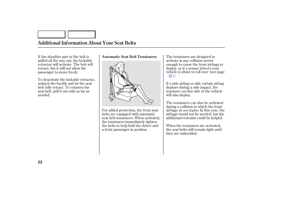 Additional information about your seat belts | Acura 2007 RDX - Owner's Manual User Manual | Page 26 / 442