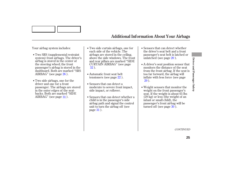 Additional information about your airbags | Acura 2007 RDX - Owner's Manual User Manual | Page 29 / 442