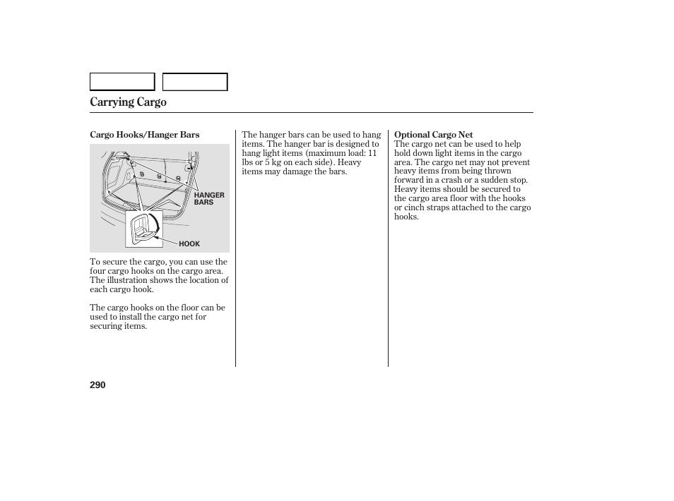 Carrying cargo | Acura 2007 RDX - Owner's Manual User Manual | Page 294 / 442